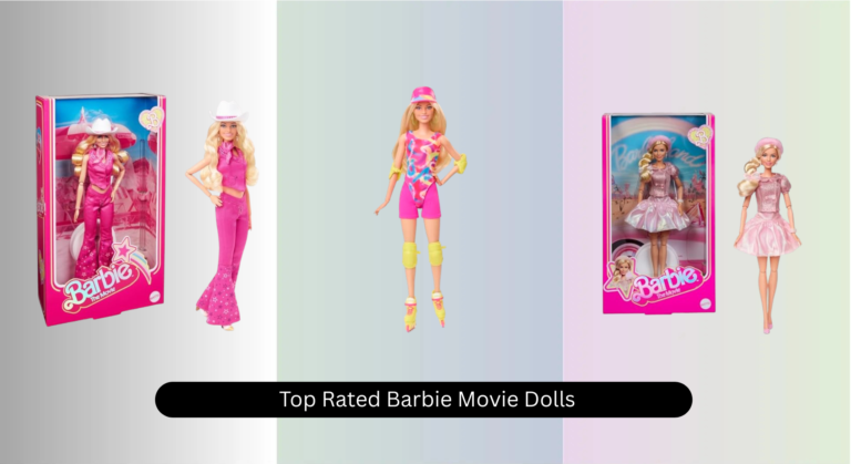 7 Top Rated Barbie Movie Dolls of 2026