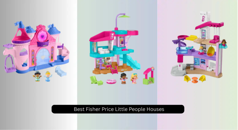 5 Best Fisher Price Little People Houses of 2026