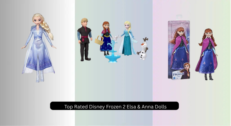 6 Top Rated Disney Frozen 2 Elsa & Anna Dolls 2026