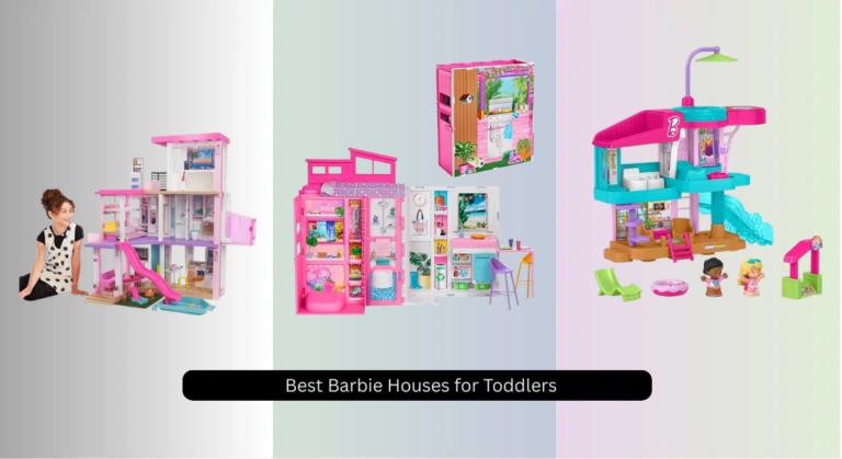 8 Best Barbie Houses for Toddlers 2026